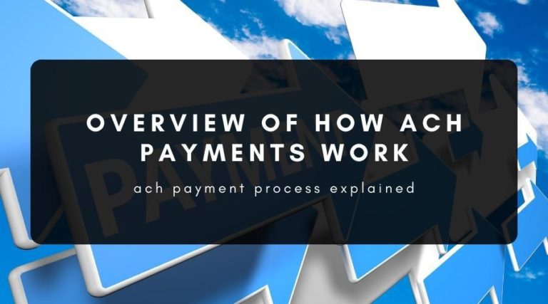 How Does ACH Work & What Are the Payment Types?