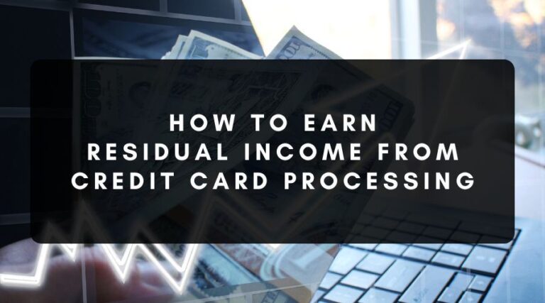 Credit Card Processing Residual Income - Potential Earnings