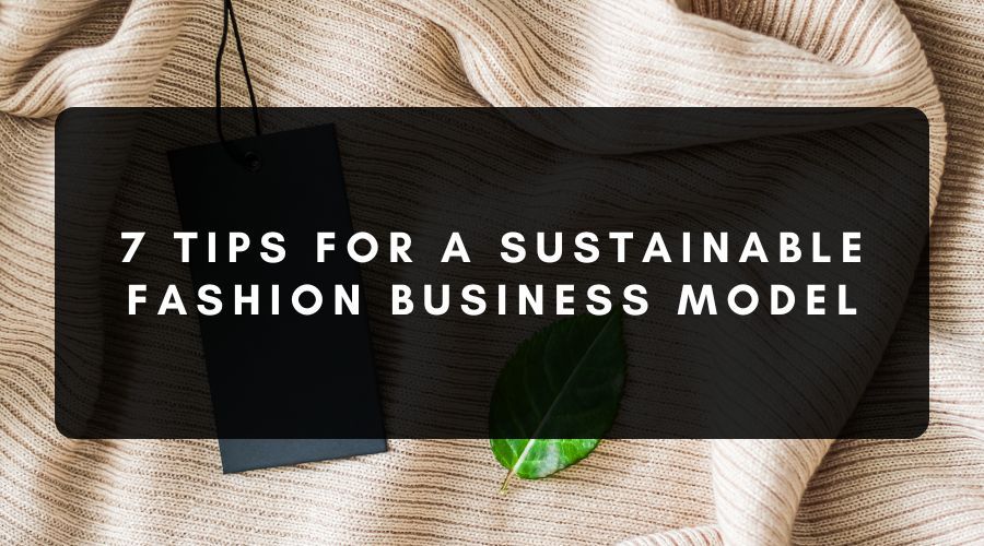 Sustainable Fashion Business Model