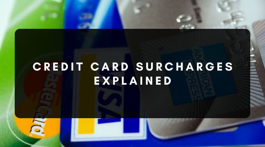 Credit card surcharges