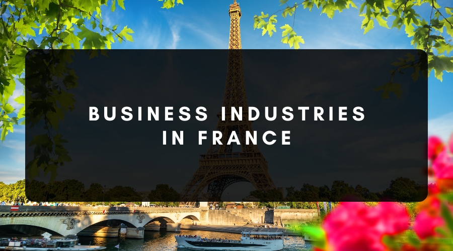 Main Business Industries in France