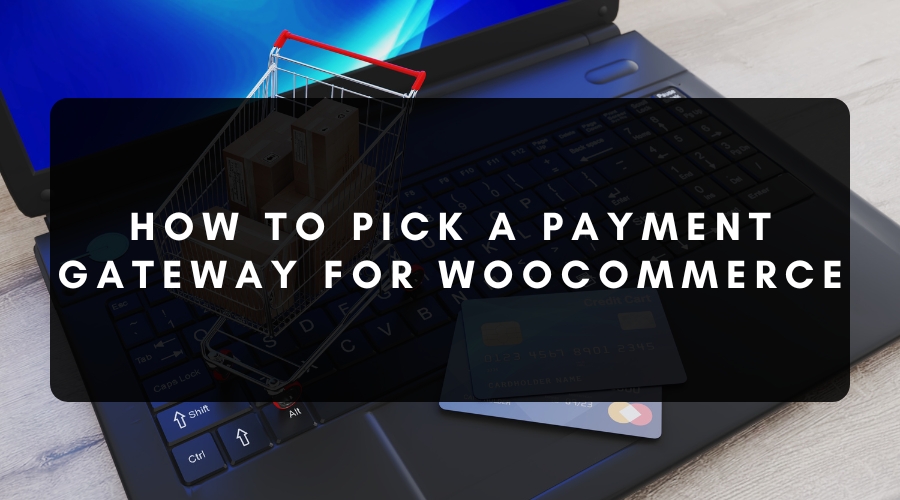 Best Payment Gateway for WooCommerce