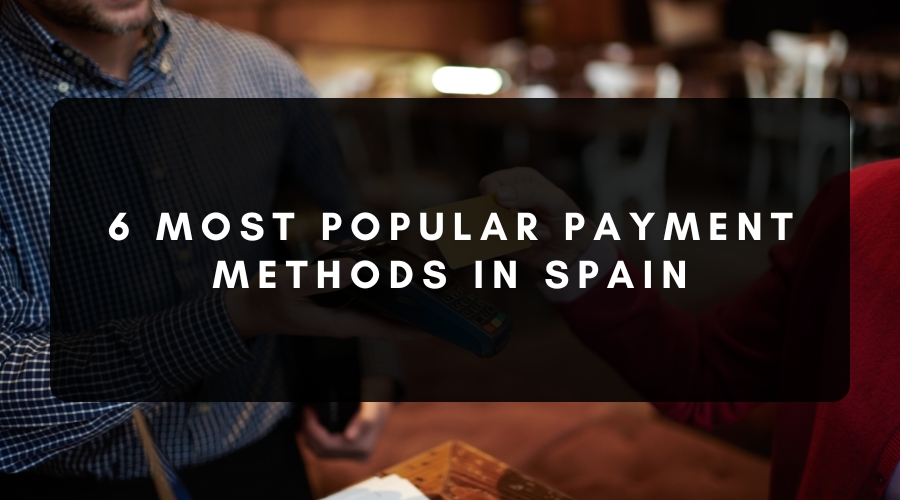 Payment Methods in Spain